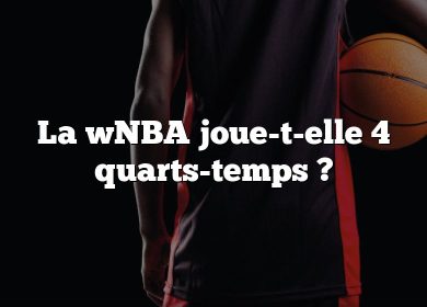 La wNBA joue-t-elle 4 quarts-temps ?